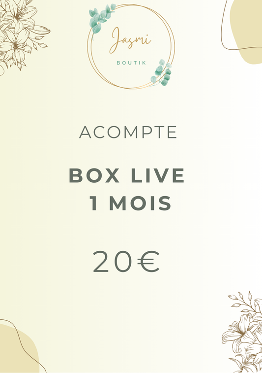 Acompte box live 1 mois